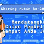 mendatangkan calon pembeli ke tempat anda jualan