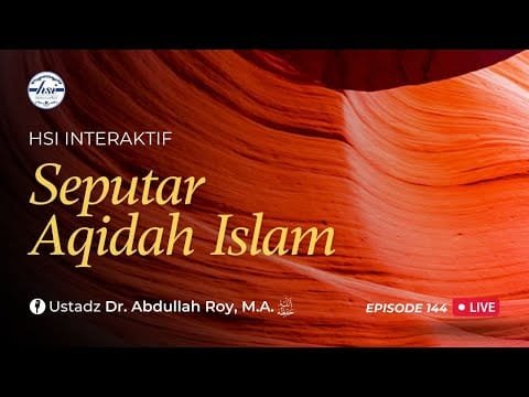 hsi interaktif seputar 'aqidah islam episode 143