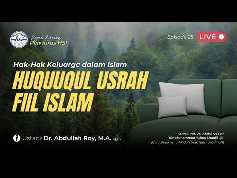 kitab huququl usrah fiil islam (hak hak keluarga dalam islam) | pertemuan 25 admin hsi