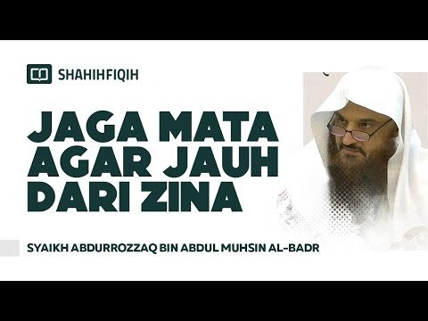 jaga mata agar jauh dari zina syaikh abdurrozzaq bin abdul muhsin al badr