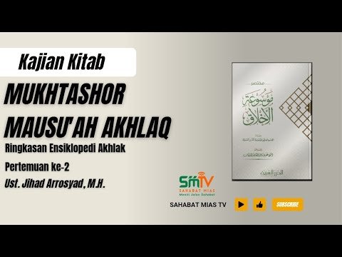 pertemuan ke 2 | mukhtasar mausu'ah al ahklaq | ustadz jihad arrosyad حفظه الله