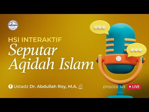 hsi interaktif seputar 'aqidah islam episode 149