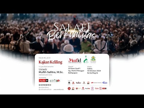 live 🔴 kajian keliling | ikhlas, riya', sumÁh, ujub | ustadz muflih safitra, m.sc.