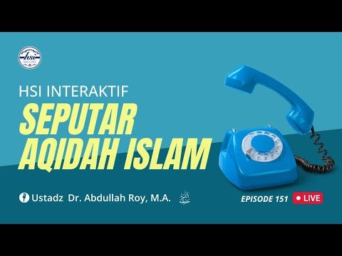 hsi interaktif seputar 'aqidah islam episode 152