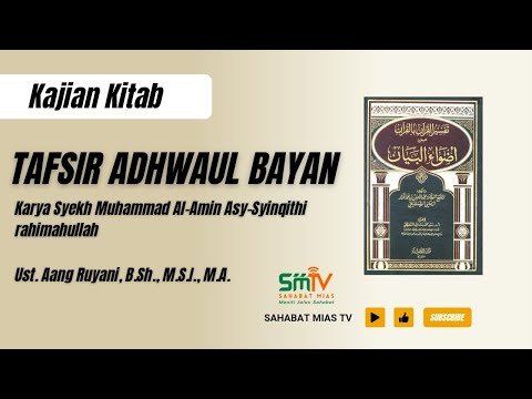 tafsir surah an nisa | kitab tafsir adwa'ul bayan | ustadz. aang ruyani حفظه الله