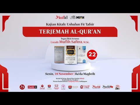 live 🔴 seri #22 ushulun fit tafsir: terjemah al qur'an | muflih safitra, m.sc.