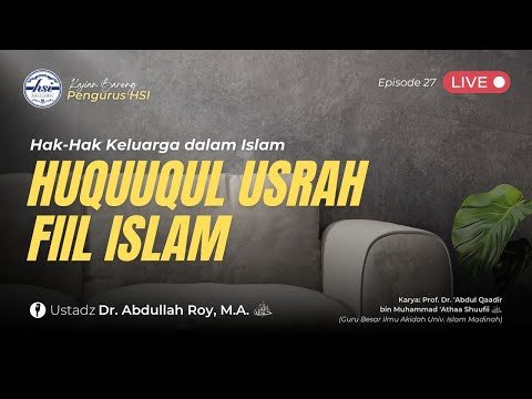 kitab huququl usrah fiil islam (hak hak keluarga dalam islam) | pertemuan 27 admin hsi