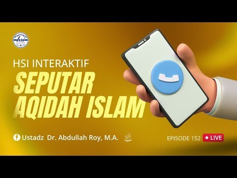 hsi interaktif seputar 'aqidah islam episode 152