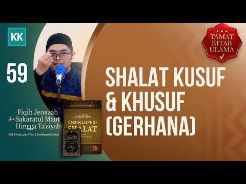 seri #59 ensiklopedi shalat jilid 3: shalat kusuf & khusuf (gerhana) | muflih safitra, m.sc. [1446h]