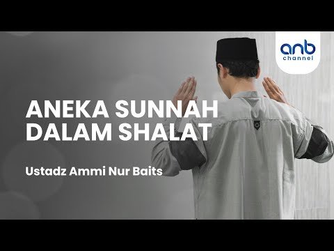 tafsir shalat #7 | ustadz ammi nur baits