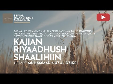 1627. riyaadhush shaalihiin | ustadz muhammad nuzul dzikri