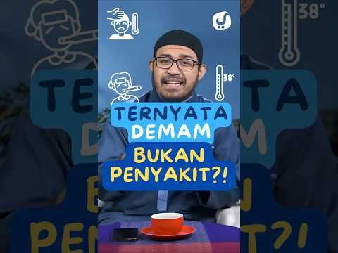 demam bukan penyakit?! ustadz dr. raehanul bahraen