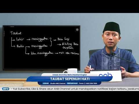 taubat sepenuh hati | ustadz ammi nur baits