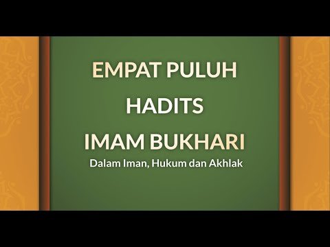 live 40 hadist imam bukhari #3 ustadz mizan qudsiah, lc., ma. hafidzhahullah