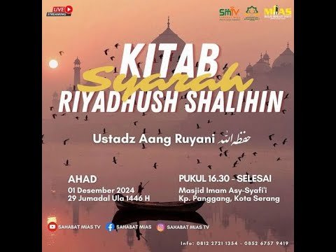 kitab syarah riyadhus shalihin | ustadz aang ruyani حفظه الله