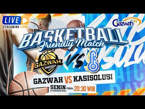 [live] gazwah weekly basketball: gazwah x kasisolusi | antam sport centre, jakarta selatan