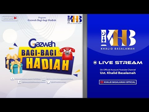 [live] gazwah bagi bagi hadiah: iman kepada nabi muhammad ﷺ sebagai nabi & rasul