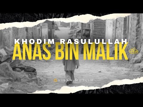 anas bin malik khodim rasulullah kisah muslim yufid tv