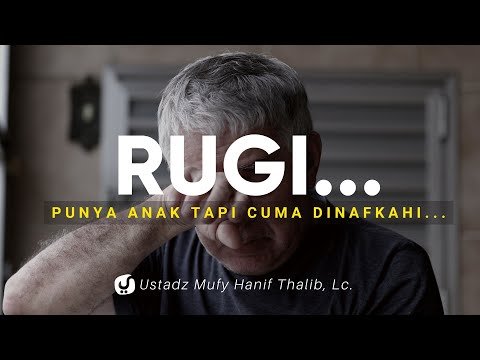 keurgian besar orangtua yang cuma bisa nafkahi anak ustadz mufy hanif thalib, lc.