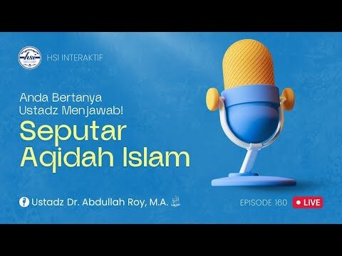 hsi interaktif seputar 'aqidah islam episode 160