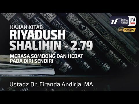 kitab riyadush shalihin 2.79: merasa sombong dan hebat pada diri sendiri