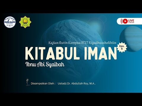 kajian kitabul iman 06 | stit riyadhussholihiin
