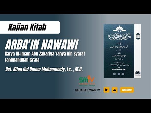 hadits ke 42 kitab arbain an nawawi | ustadz kifaa hul banna m. حفظه الله
