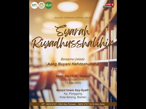 syarah riyadhussholihin | ustadz aang ruyanii حفظه الله