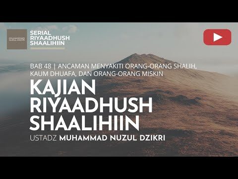 1761. | riyaadhush shaalihiin | ustadz muhammad nuzul dzikri