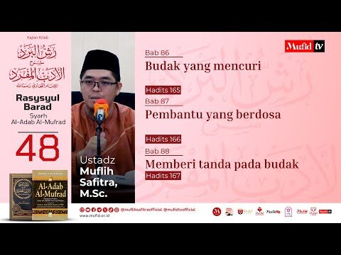 seri #48 al adab al mufrad | bab 86 88 hadits 165 167: budak yang mencuri, pembantu yang berdosa