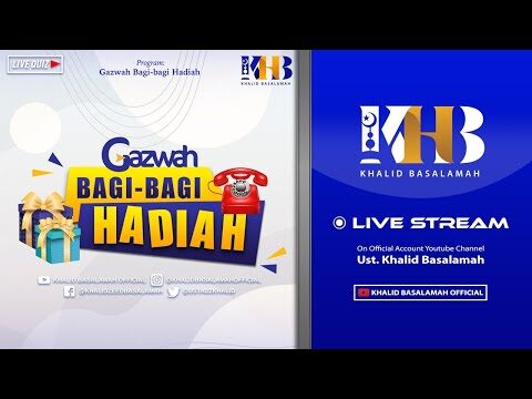 [live] gazwah bagi bagi hadiah : #25 syahid di jalan allah | khalid basalamah