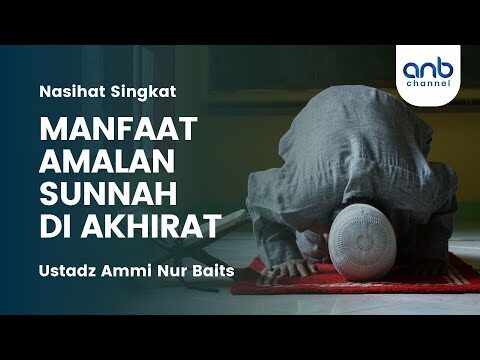mau amal wajibmu sempurna? tambahkan amalan sunnah ini! | ustadz ammi nur baits