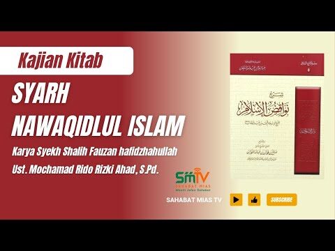 syirik bag.3 | kitab nawaqidlul islam | ustadz m. rido rizki ahad حفظه الله