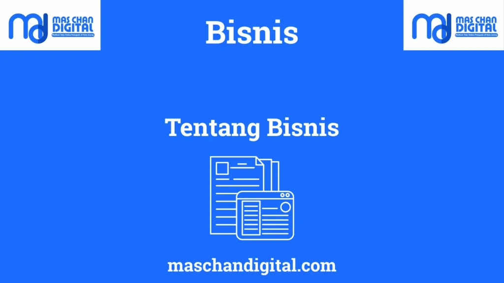 Artikel Bisnis berjudul Pengetahuan Penting Tentang Bisnis