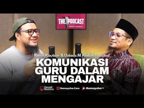 komunikasi guru dalam mengajar ustadz dr. muhammad abduh tuasikal & kevin kautsar