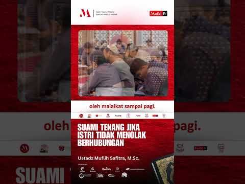 vp857 | suami tenang jika istri tidak menolak berhubungan | ustadz muflih safitra, m.sc.