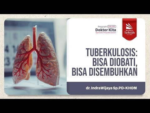 [live] tuberkulosis : bisa diobati, bisa disembuhkan dr. indra wijaya sp.pd khom