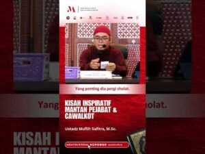 vp863 | kisah inspiratif mantan pejabat & cawalkot | ustadz muflih safitra, m.sc.