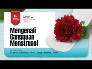 [live] mengenali gangguan menstruasi dr. windi nurdiawan, sp.og, subsp.obginsos, m.kes