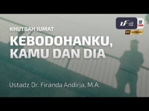 kebodohanku, kamu dan dia ustadz dr. firanda andirja, ma
