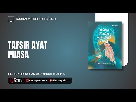 tafsir ayat puasa ustadz dr. muhammad abduh tuasikal, m.sc.