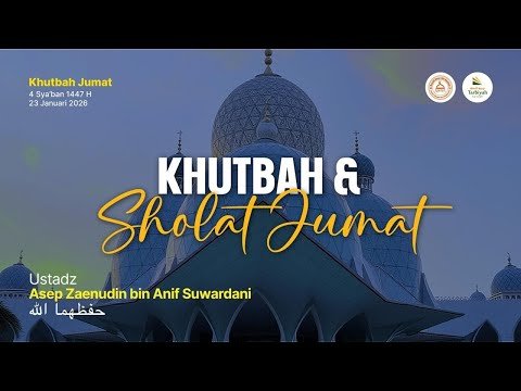 khutbah jum'at ustadz asep zaenuddin bin anif suwardani حفظه الله