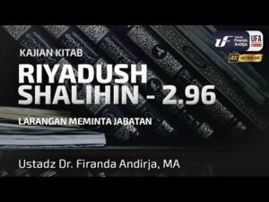 riyadush shalihin 2.96: larangan meminta jabatan