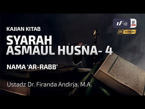 syarah al asma al husna #4: nama 'ar rabb'