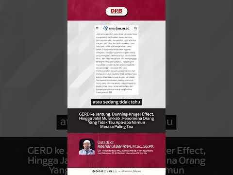 gerd ke jantung, dunning kruger effect, hingga jahil murakkab