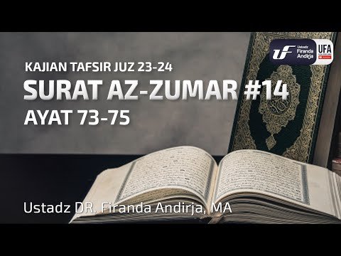 tafsir surat az zumar #14 ayat 73 75 (selesai)