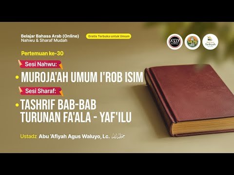 [live] muroja'ah umum i'rob isim ustadz abu 'afiyah agus waluyo, lc. حفظه الله