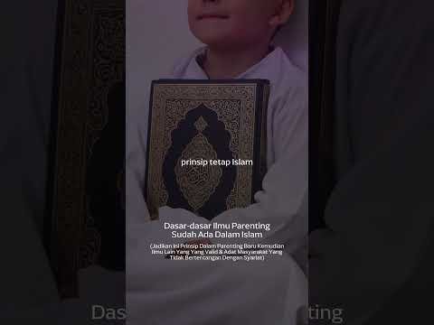 dasar dasar ilmu parenting sudah ada dalam islam
