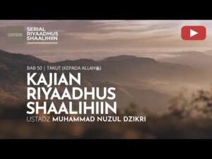 2011. riyaadhus shaalihiin | ustadz muhammad nuzul dzikri