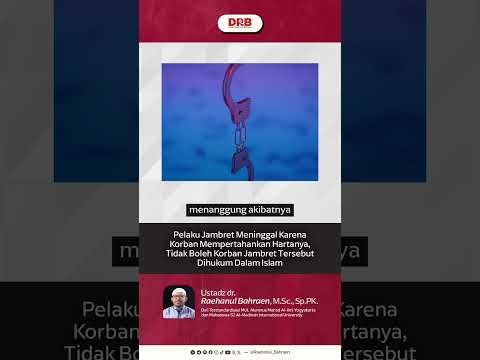 pelaku jambret meninggal karena korban mempertahankan hartanya, tidak boleh korban jambret tersebut